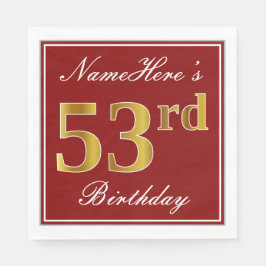 Elegant Red, Faux Gold 53rd Birthday + aangepaste  Servet