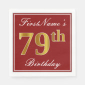 Elegant Red, Faux Gold 79th Birthday + aangepaste  Servetten (Voorkant)