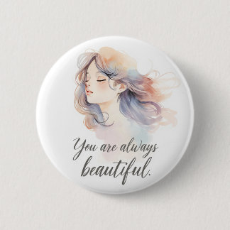 Elegant Romantic Girl Illustration – You Are Alway Ronde Button 5,7 Cm