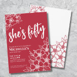 Elegant rood 50ste verjaardagsfeest kaart<br><div class="desc">Trendy Fifty Hot Red 50e verjaardag uitnodiging. Een leuke maar elegante 50e verjaardag uitnodiging met girly heldere rode en witte bloemen voor de jongeren in hart en nieren. Een speels bloemmotief lijsten een script typografie "she's fifty" gemengd met een meer klassieke serif lettertype. Vier 50 jaar van het leven met...</div>