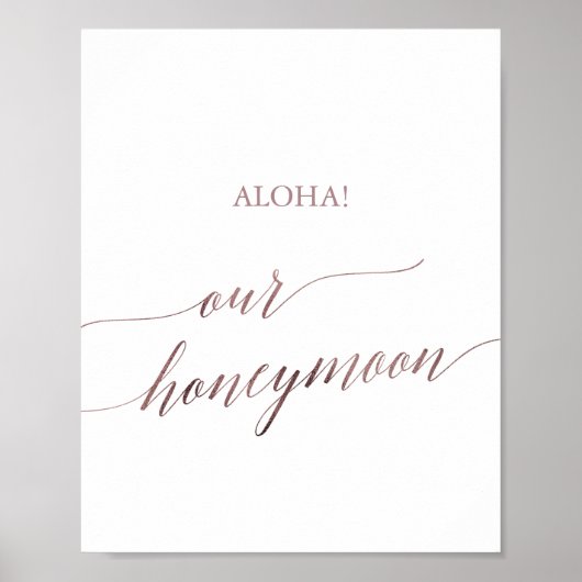 Elegant Roos Gold Calligraphy Aloha Our Honeymoon Poster (Voorkant)