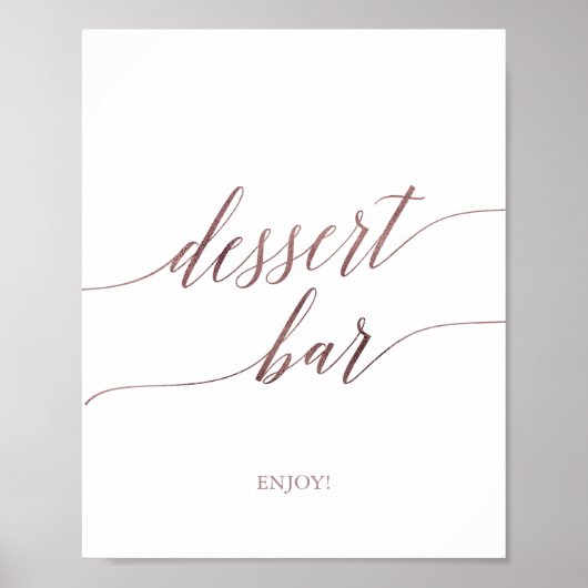 Elegant Roos Gold Calligraphy Dessert Bar Sign Poster (Voorkant)