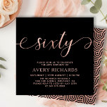 Elegant Roos Goud Zestig Script Zwart 60ste Verjaa Kaart<br><div class="desc">Elegant Chic Trendy Zwart en Roos Goud Zestig Script 60ste Verjaardagsuitnodiging. Deze moderne verjaardagsfeestuitnodiging sjabloon voor vrouw heeft stijlvolle "zestig" tekst in enorme faux roos gouden folie swirly handgeschreven kalligrafie (of typografie) script met swash staart lettertype, feestdetails in blush roos gouden kleur op zwarte achtergrond. Aan de achterkant faux roos...</div>