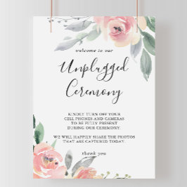 Elegant Roze Blush Floral Unplugged Ceremony Sign Poster