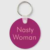 Elegant Roze Kleur Nasty Woman Sleutelhanger (Voorkant)