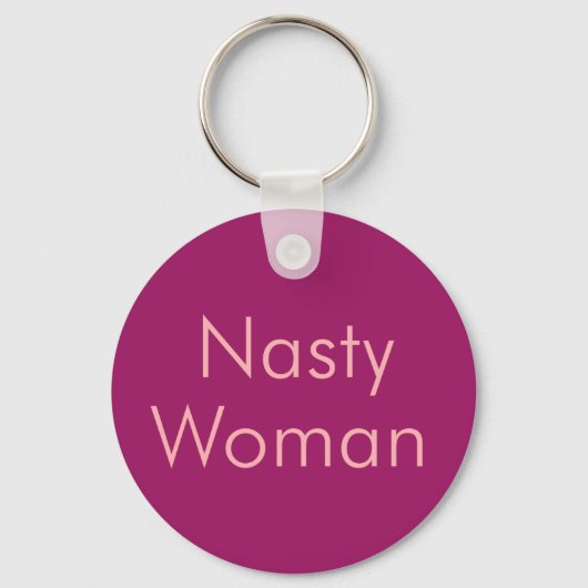 Elegant Roze Kleur Nasty Woman Sleutelhanger (Voorkant)