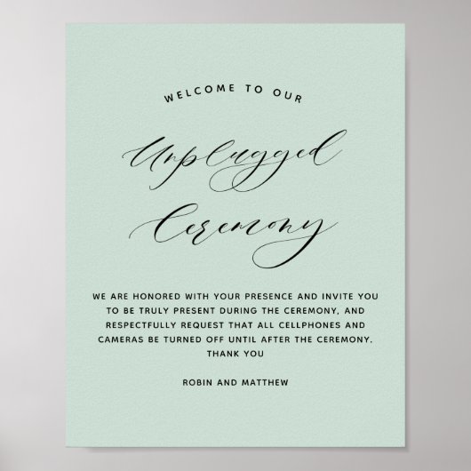 Elegant Sage Green Unplugged Ceremony Wedding Sign Poster (Voorkant)