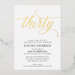 ELEGANT SCRIPT 30ste verjaardag stijlvol goud Folie Uitnodiging<br><div class="desc">door kat massard >> https://linktr.ee/simplysweetpaperie <<<<<< A trendy, hand-briefed uitnodigingsontwerp voor uw 30th BIRTHDAY - Ik heb de meeste leeftijden beschikbaar in winkel TIP:: 1. Om grafiek & doopvonten te veranderen/te bewegen en meer tekst toe te voegen - klik de "pas het"knoop aan. - - - - - - -...</div>