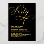 Elegant script 40 zwart goud 40e verjaardag folie uitnodiging (Voorkant)
