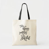 Elegant Script altijd iets om dankbaar te zijn voo Tote Bag (Voorkant)