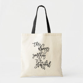 Elegant Script altijd iets om dankbaar te zijn voo Tote Bag