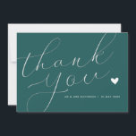 elegant script blauwgroen bruiloft bedankt kaart<br><div class="desc">Een moderne bruiloft bedankt je kaart met een prachtig wit script op een blauwgroen kleur. Voeg een persoonlijk dankwoord toe aan uw gasten.</div>