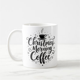 Elegant script Christmas Morning Coffee Mok