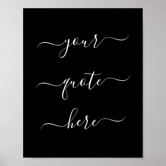 Elegant Script Custom Quote Poster (Voorkant)