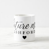 Elegant Script Future Mrs Koffiemok (Center)