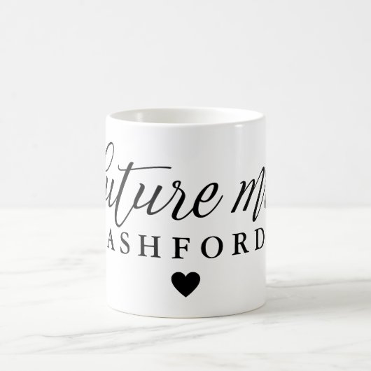 Elegant Script Future Mrs Koffiemok (Center)