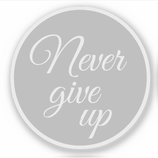 Elegant Script geeft nooit Motivatie op Sticker (Voorkant)