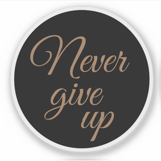 Elegant Script geeft nooit Motivatie op Sticker (Voorkant)