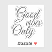 Elegant Script Good Vibes Only Motivatie Sticker (Vel)