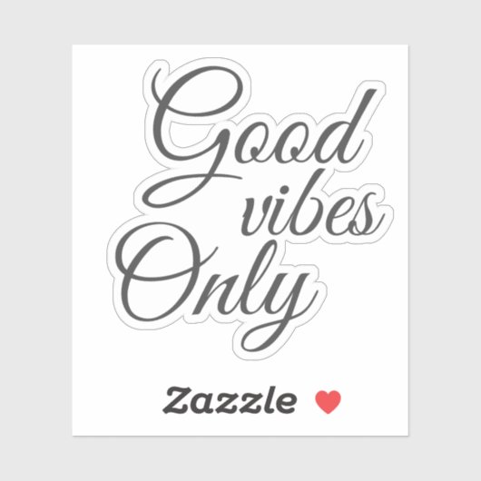 Elegant Script Good Vibes Only Motivatie Sticker (Vel)