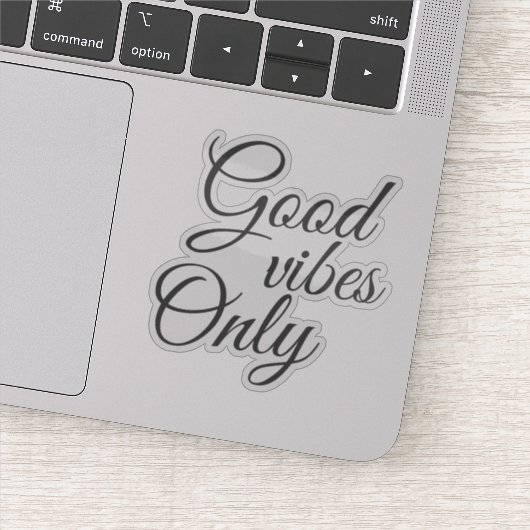 Elegant Script Good Vibes Only Motivatie Sticker (Detail)