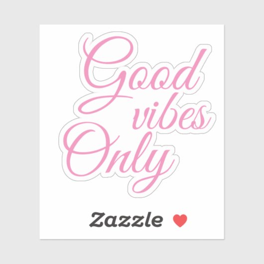 Elegant Script Good Vibes Only Motivatie Sticker (Vel)