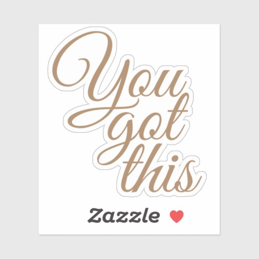 Elegant script Je hebt dit Motivatie Sticker (Vel)