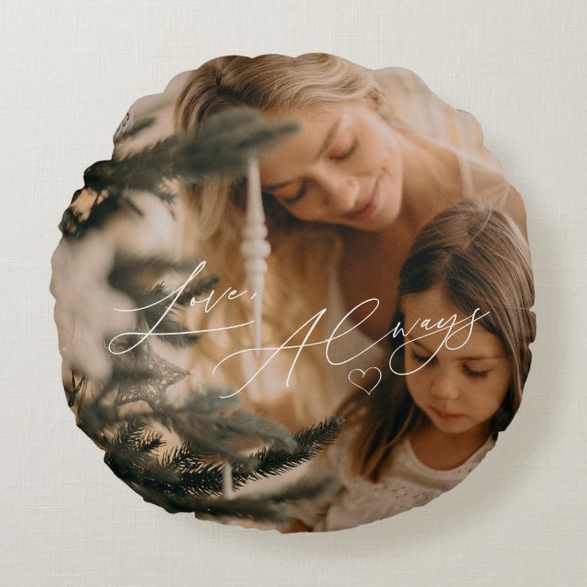 Elegant Script Kalligrafie Liefde Altijd met Foto Rond Kussen (Voorkant)