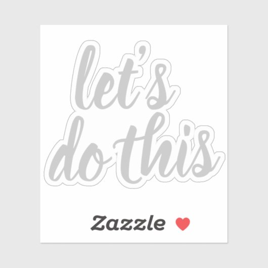 Elegant Script Laten we dit Motivatie doen Sticker (Vel)