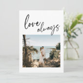 Elegant Script Love Always Modern Photo Wedding Aankondiging (Staand voorkant)