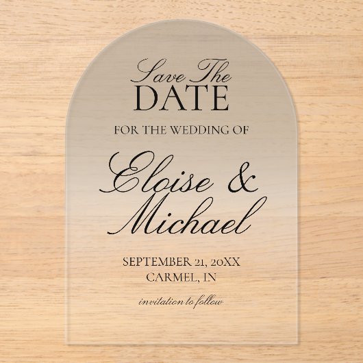 Elegant Script Neutral Tan Gradient Save the Date Acryl Uitnodigingen (Voorkant)