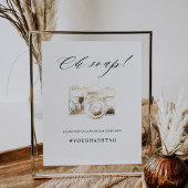 Elegant Script Oh Snap Hashtag Camera Sign. Poster