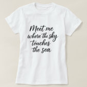 Elegant Script “Sky Touches the Sea”,  Summer  T-shirt (Design voorkant)