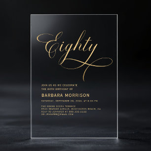 Elegant Script Tachtig Zwart Goud 80ste Verjaardag Acryl Uitnodigingen