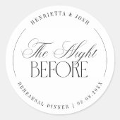 Elegant Script The Night Before Rehearsal Dinner Ronde Sticker (Voorkant)