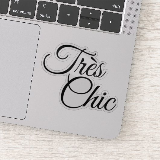 Elegant Script Tres Chic Motivatie Sticker (Detail)