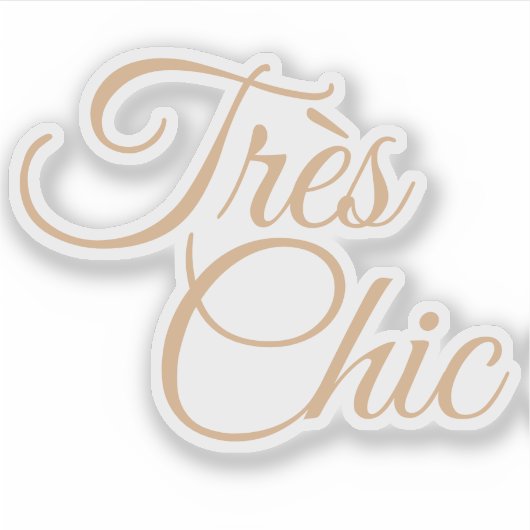 Elegant Script Tres Chic Motiverend Sticker (Voorkant)