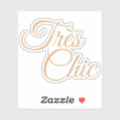 Elegant Script Tres Chic Motiverend Sticker (Vel)