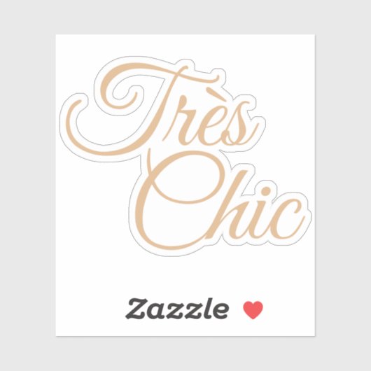 Elegant Script Tres Chic Motiverend Sticker (Vel)