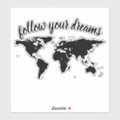 Elegant Script Volg je dromen Wereldkaart Sticker (Vel)