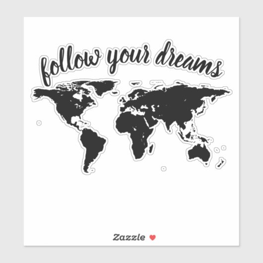 Elegant Script Volg je dromen Wereldkaart Sticker (Vel)