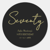 Elegant Seventy Birthday Sticker–Black Gold Script Ronde Sticker (Voorkant)