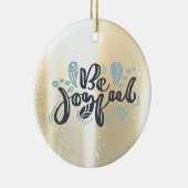 Elegant Shiny, Faux Gold, wees blij Keramisch Ornament (Rechts)