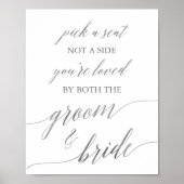 Elegant Silver Calligraphy Pick A Seat Sign Poster (Voorkant)