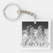 Elegant Sister Script Zwart & Wit Sister Foto's Sleutelhanger (Voorkant)