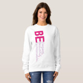 Elegant Text Motivatie Quottes Sweatshirt (Voorkant volledig)