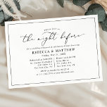 Elegant The Night before Wedding Rehearsal Dinner Kaart<br><div class="desc">Deze elegante bruiloft repetitie diner uitnodiging van onze B & W minimalistische bruiloft collectie heeft een eenvoudig ontwerp in combinatie met een modern script lettertype. Perfect voor elk seizoen. Als u van tevoren wijzigingen wilt aanbrengen,  selecteert u Aanpassen -> Bewerken met de ontwerptool.</div>