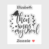 Elegant Typografie Hymn zingt vervolgens mijn sol Sticker (Vel)