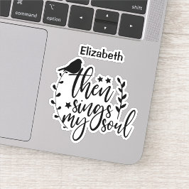 Elegant Typografie Hymn zingt vervolgens mijn sol Sticker