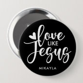 Elegant Typografie Love like Jesus | Naam Button (Voorkant /achterkant)